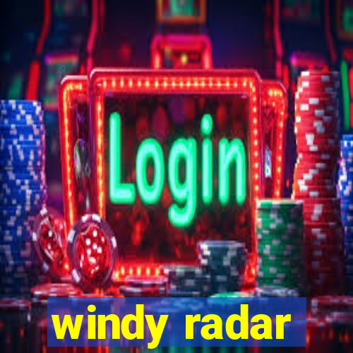 windy radar